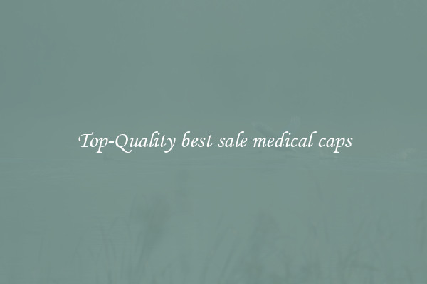 Top-Quality best sale medical caps