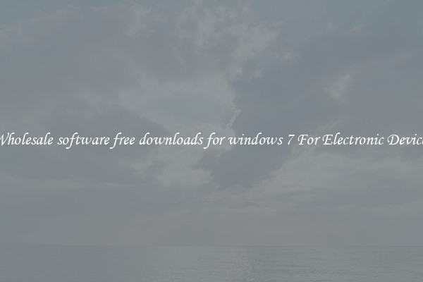 Wholesale software free downloads for windows 7 For Electronic Devices