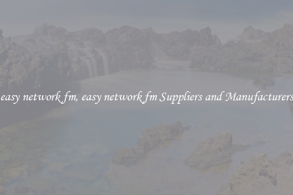 easy network fm, easy network fm Suppliers and Manufacturers