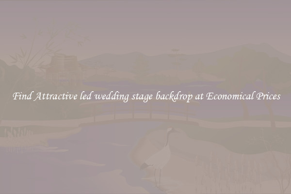 Find Attractive led wedding stage backdrop at Economical Prices