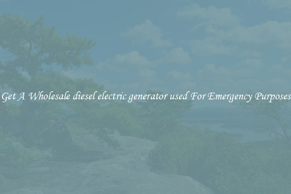 Get A Wholesale diesel electric generator used For Emergency Purposes