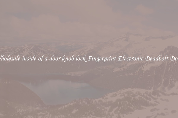 Wholesale inside of a door knob lock Fingerprint Electronic Deadbolt Door 