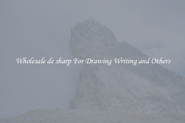Wholesale de sharp For Drawing Writing and Others