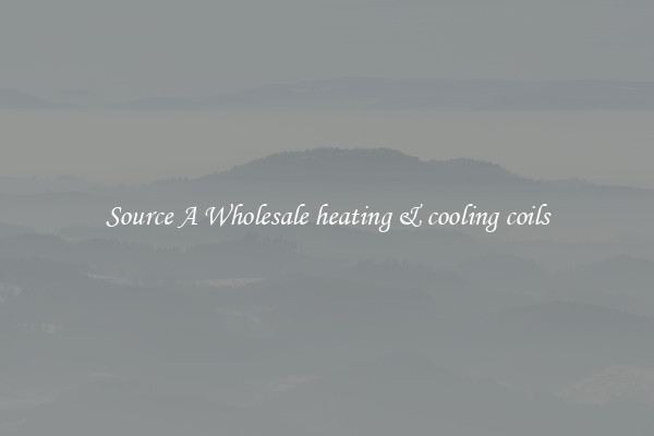Source A Wholesale heating & cooling coils