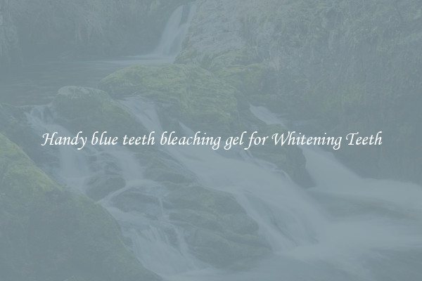 Handy blue teeth bleaching gel for Whitening Teeth