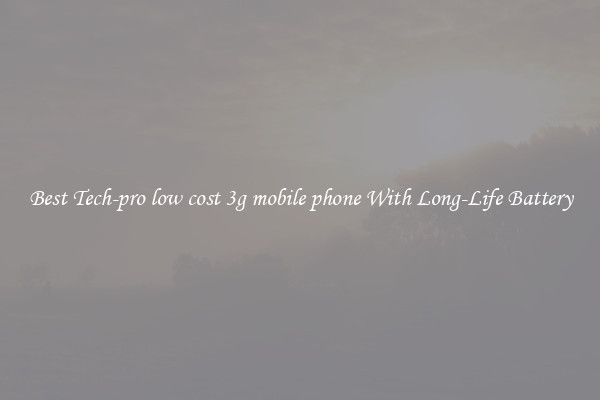 Best Tech-pro low cost 3g mobile phone With Long-Life Battery